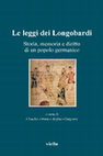 Research paper thumbnail of Le leggi dei Longobardi. Storia, memoria e diritto di un popolo germanico, A cura di Claudio Azzara e Stefano Gasparri, Roma, Viella 2005