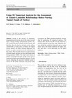 Research paper thumbnail of Using 3D Numerical Analysis for the Assessment of Tunnel–Landslide Relationship: Bahce–Nurdag Tunnel (South of Turkey)