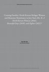 Research paper thumbnail of Crossing Families: North Korean Refugee Women and Monetary Remittance in Jero Yun's Mrs. B, A North Korean Woman (2016), Beautiful Days (2018), and Fighter (2021)