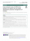 Research paper thumbnail of Cross-sectional survey of SARS-CoV-2 testing at US airports and one health department’s proactive management of travelers