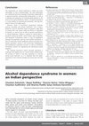 Research paper thumbnail of Alcohol dependence syndrome in women: an Indian perspective