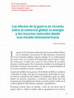 Research paper thumbnail of Guerra en Ucrania y sus efectos en comercio, energía y recursos naturales desde América Latina