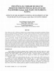 Research paper thumbnail of INFLUÊNCIA DA UMIDADE DO SOLO NO DESENVOLVIMENTO INICIAL DE PLANTAS DO PALMITEIRO Euterpe edulis MART. EM FLORESTA NATIVA EFFECTS OF SOIL HUMIDITY IN INITIAL DEVELOPMENT OF THE PALM HEART PLANTS Euterpe edulis Mart. IN NATIVE FOREST