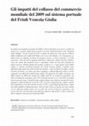 Research paper thumbnail of Gli impatti del collasso del commercio mondiale del 2009 sul sistema portuale del Friuli Venezia Giulia