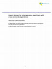 Research paper thumbnail of Import demand in heterogeneous panel data with cross-sectional dependence