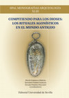 Research paper thumbnail of 'Compitiendo para Cristo: mártires como atletas en los espectáculos romanos. Ecos arqueológicos', Compitiendo por los dioses. Rituales agonísticos en el mundo antiguo, SPAL Monografías Arqueología XLIII (Sevilla, 2022)