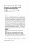 Research paper thumbnail of In the Language of Their Hearts: Emotions and Language Choice in Child-Parent Interaction, Insights from a Yupik village