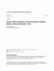 Research paper thumbnail of Review of Ethical Leadership: A Primer, by Robert M. McManus, Stanley J. Ward, and Alexandr d, and Alexandra K. Perry