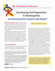 Research paper thumbnail of Developing Self-Regulation in Kindergarten: Can We Keep All the Crickets in the Basket?