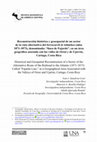 Research paper thumbnail of Reconstrucción histórica y geoespacial de un sector de la ruta alternativa del ferrocarril al Atlántico (años 1871-1873), denominada: "línea de Fajardo", en un área geográfica asociada con los valles de Orosi y de Ujarrás