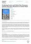 Research paper thumbnail of Predicting Erosive and Debris Flow Processes and the Innovative Measures to Control Them