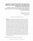 Research paper thumbnail of Importância das plantas alimentícias não convencionais (PANC) para a segurança alimentar na comunidade Pium (TI Manoá-Pium, Roraima, Brasil)