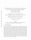 Research paper thumbnail of Quantum fields in curved spacetime, semiclassical gravity, quantum gravity phenomenology, and analogue models: parallel session D4