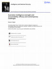 Research paper thumbnail of Australian intelligence oversight and accountability: efficacy and contemporary challenges