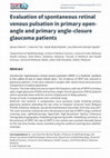 Research paper thumbnail of Evaluation of spontaneous retinal venous pulsation in primary open-angle and primary angle-closure glaucoma patients