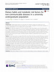 Research paper thumbnail of Dietary habits and metabolic risk factors for non-communicable diseases in a university undergraduate population