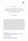 Research paper thumbnail of Growing Up Too Quickly: The Cultural Construction of Children in Lyndsay Faye’s Gods of Gotham Trilogy