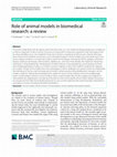 Research paper thumbnail of Role of animal models in biomedical research: a review