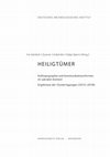 Research paper thumbnail of Heiligtümer : Kulttopographie und Kommunikationsformen im sakralen Kontext ; Ergebnisse der Clustertagungen (2012–2018)