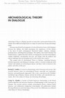 Research paper thumbnail of Archaeological Theory in Dialogue