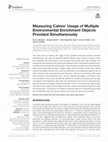 Research paper thumbnail of Measuring Calves' Usage of Multiple Environmental Enrichment Objects Provided Simultaneously