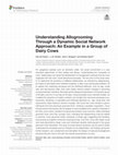 Research paper thumbnail of Understanding Allogrooming Through a Dynamic Social Network Approach: An Example in a Group of Dairy Cows