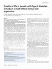 Research paper thumbnail of Quality of life in people with Type 2 diabetes; a study in a multi-ethnic clinical trial population