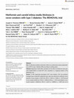 Research paper thumbnail of Metformin and carotid intima‐media thickness in never‐smokers with type 1 diabetes: The REMOVAL trial