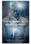 Research paper thumbnail of Digital Immortality - Mystery Revealed