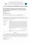 Research paper thumbnail of The Mediating Role of Organizational Culture in the Effect of School Managers' Authentic Leadership Behaviors on Teachers' Organizational Citizenship Behavior