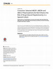 Research paper thumbnail of Correction: Selected ABCB1, ABCB4 and ABCC2 Polymorphisms Do Not Enhance the Risk of Drug-Induced Hepatotoxicity in a Spanish Cohort