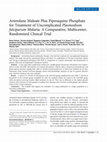 Research paper thumbnail of Arterolane Maleate Plus Piperaquine Phosphate for Treatment of Uncomplicated Plasmodium falciparum Malaria: A Comparative, Multicenter, Randomized Clinical Trial