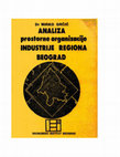 Research paper thumbnail of Mirko Grčić - Analiza prostorne organizacije industrije regiona Beograd compressed