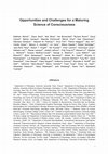 Research paper thumbnail of Opportunities and challenges for a maturing science of consciousness