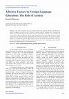 Research paper thumbnail of Affective Factors in Foreign Language Education: The Role of Anxiety