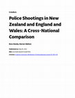 Research paper thumbnail of Police Shootings in New Zealand and England and Wales: A Cross-National Comparison