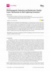 Research paper thumbnail of Electromagnetic Induction and Relativistic Double Layer: Mechanism for Ball Lightning Formation