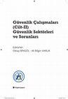 Research paper thumbnail of Güvenlik Çalışmaları (Cilt-II) Güvenlik Sektörleri ve Sorunları