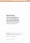 Research paper thumbnail of DO MATERIAL AO IMATERIAL: PATRIMÔNIOS CULTURAIS DO BRASIL. CORÁ, MARIA AMELIA JUNDURIAN. SÃO PAULO: EDUC: FAPESP, 2014. 360p