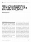 Research paper thumbnail of (De)politicising emigration and the émigrés's return in the NO-DO film productions. L'ATALANTE. Revista de Estudios Cinematográficos (34). 2022