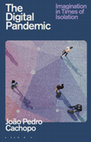 Research paper thumbnail of The Digital Pandemic: Imagination in Times of Isolation