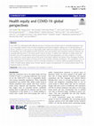 Research paper thumbnail of Health equity and COVID-19: global perspectives