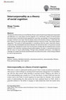 Research paper thumbnail of Intercorporeality as a theory of social cognition