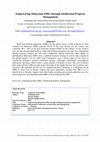 Research paper thumbnail of Empowering Malaysian SMEs through Intellectual Property Management Title: Empowering malaysian SMEs through intellectual property management Conference Name: International Conference on Innovation and Management Conference Location: Penang Publisher: Elec