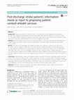 Research paper thumbnail of Post-discharge stroke patients’ information needs as input to proposing patient-centred eHealth services