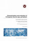 Research paper thumbnail of Characterization and evaluation of Portuguese Opuntia spp. germplasm