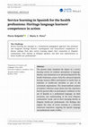 Research paper thumbnail of Service‐learning in Spanish for the health professions: Heritage language learners’ competence in action