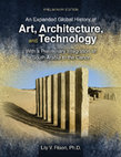 Research paper thumbnail of An Expanded Global History of Art, Architecture, and Technology, with a Preliminary Integration of South Arabia to the Canon