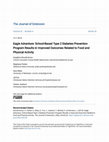 Research paper thumbnail of Eagle Adventure: School-Based Type 2 Diabetes Prevention Program Results in Improved Outcomes Related to Food and Physical Activity