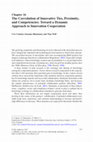 Research paper thumbnail of The Coevolution of Innovative Ties, Proximity, and Competencies: Toward a Dynamic Approach to Innovation Cooperation